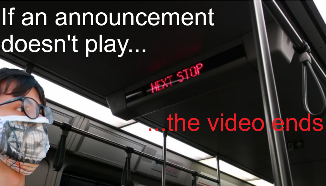 VIDEO: If an Announcement Doesn’t Play, the Video Ends