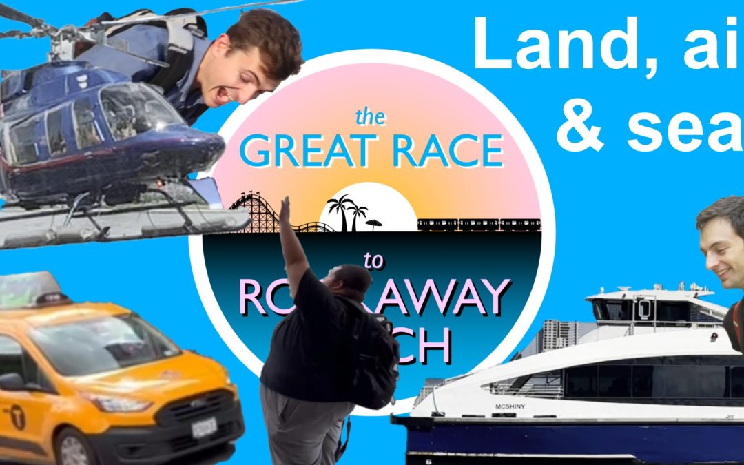 Great Race to Rockaway Beach: By Land, Air, and Sea (Episode 1)