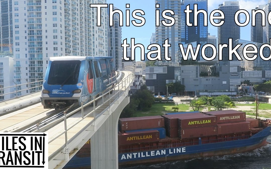 Miami Metromover: The Only Good People Mover