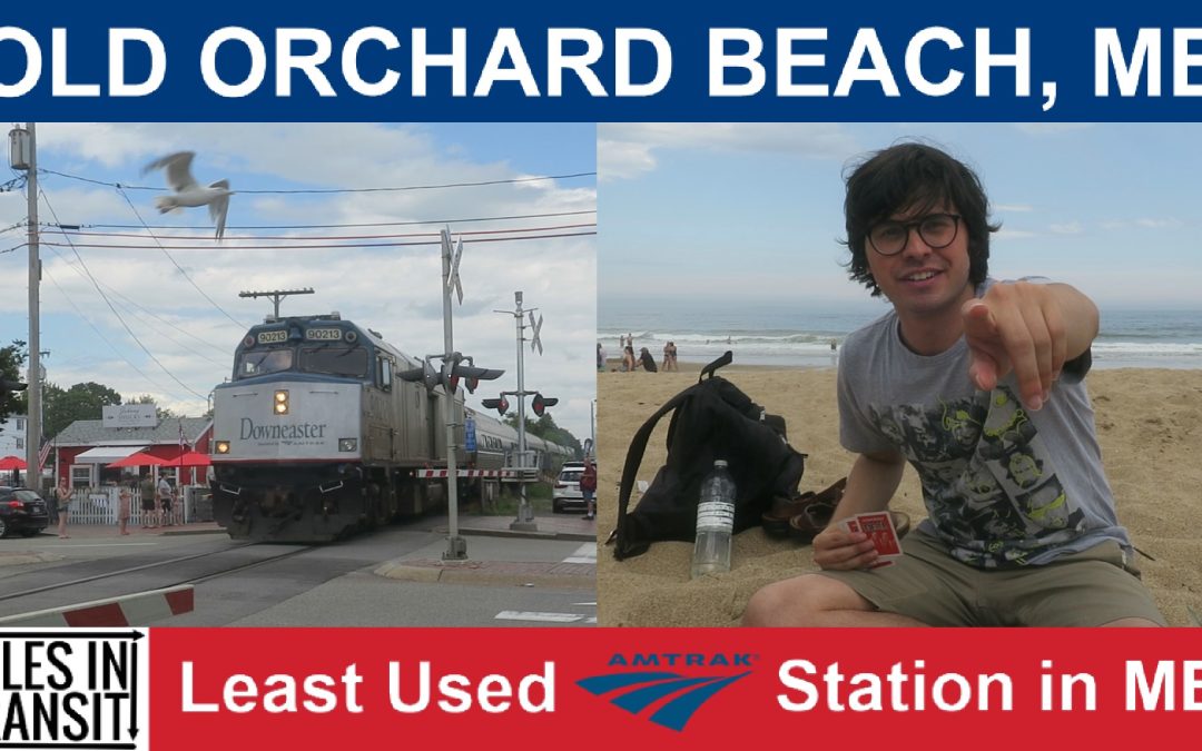 Old Orchard Beach – Least Used Amtrak Station in Maine