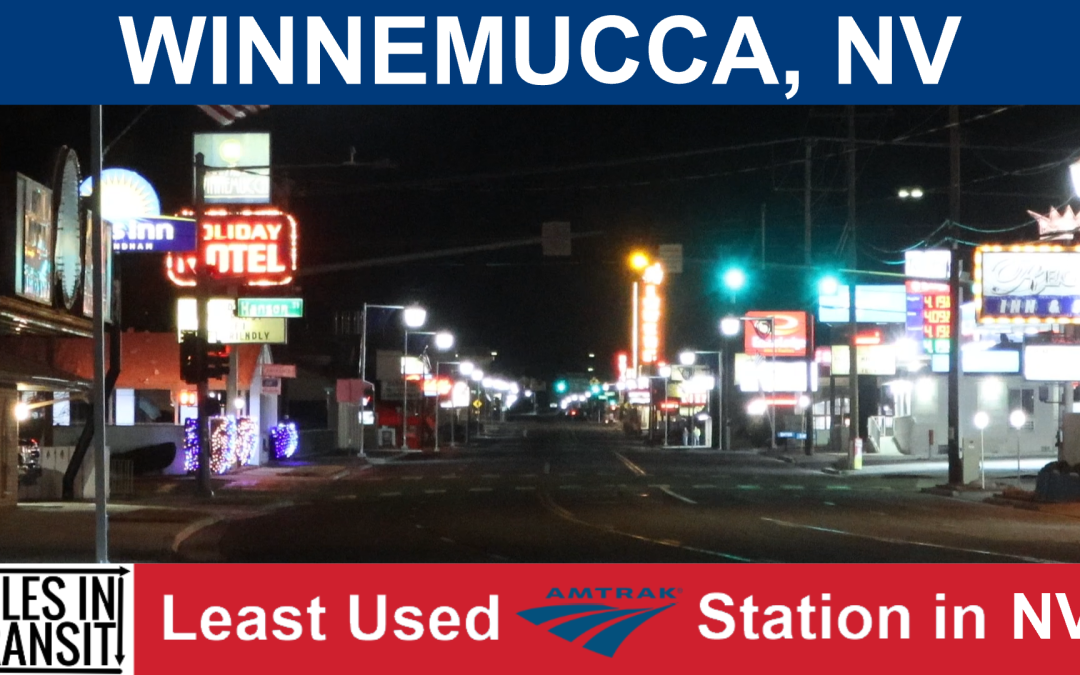 Winnemucca – Least Used Amtrak Station in Nevada